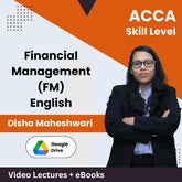 ACCA Skill Level Financial Management (FM) Video Lectures in English by Disha Maheshwari (Download)